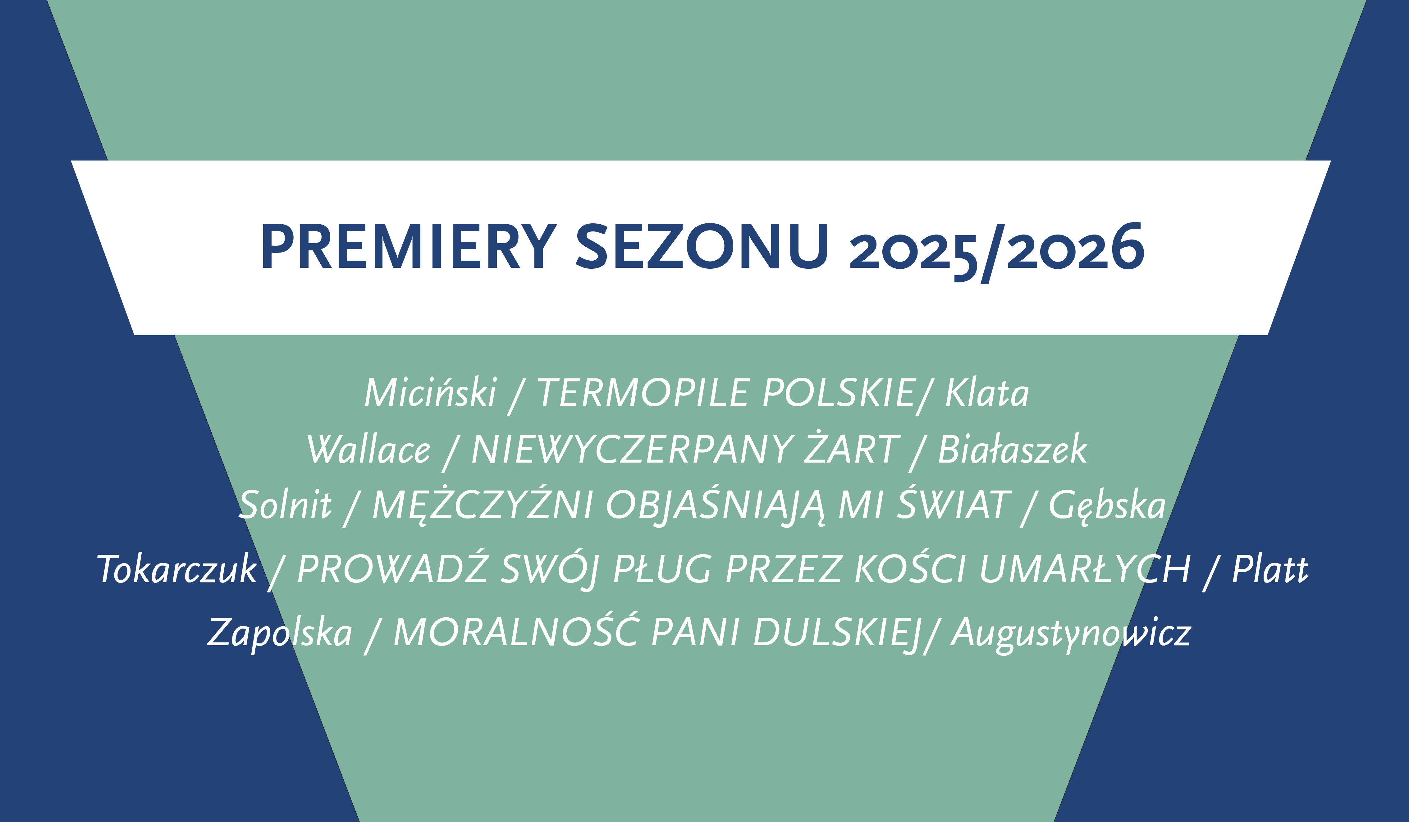 Grafika: Premiery sezonu 2025/2026 w Teatrze Narodowym Grafika: Premiery sezonu 2025/2026 w Teatrze Narodowym
