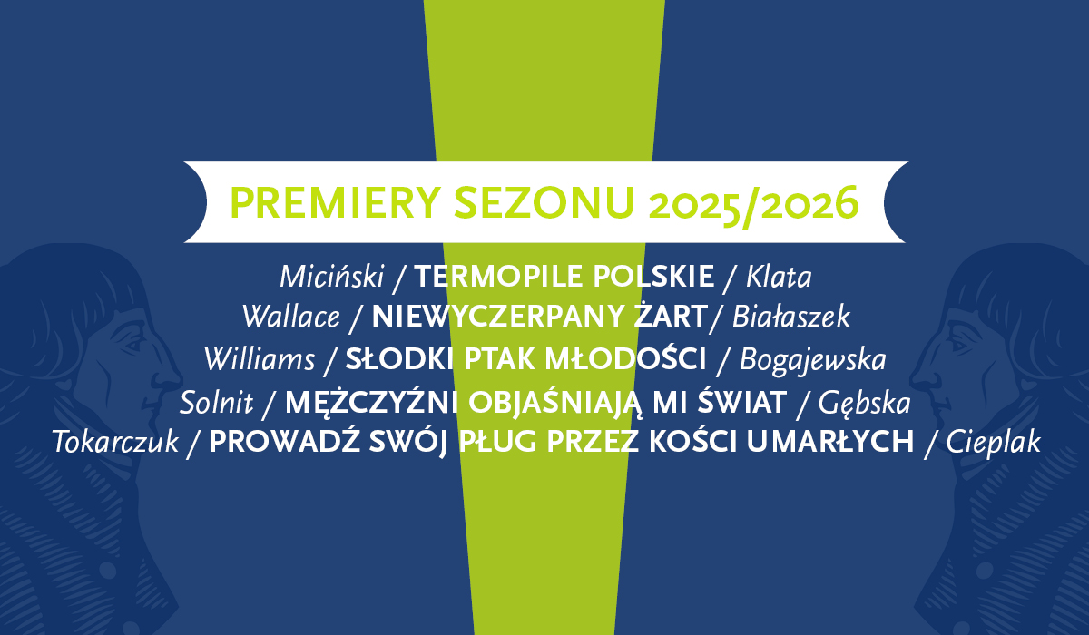 Grafika: premiery sezonu 2025/2026 w Teatrze Narodowym