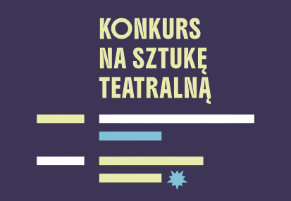 KONKURS NA SZTUKĘ TEATRALNĄ ogłaszany przez Stowarzyszenie Autorów ZAiKS i Teatr Narodowy | grafika